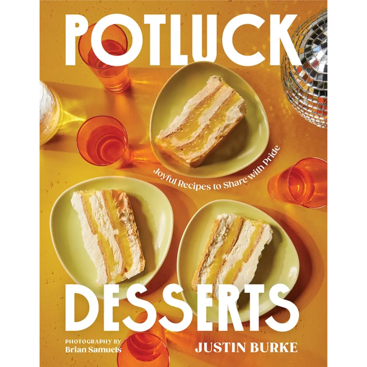 Potluck Desserts: Joyful Recipes To Share With Pride 1