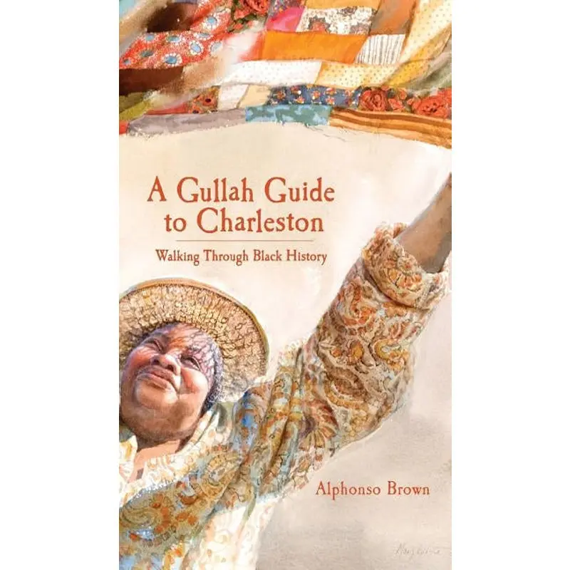 A Gullah Guide To Charleston: Walking Through Black History 1