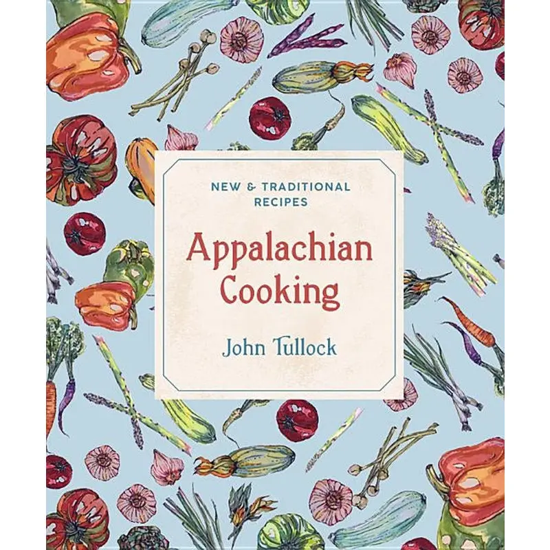 Appalachian Cooking: New & Traditional Recipes 1