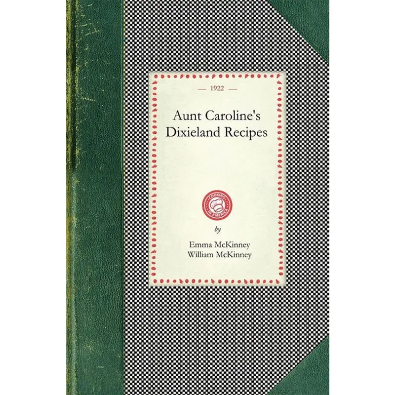 Aunt Caroline's Dixieland Recipes... 1