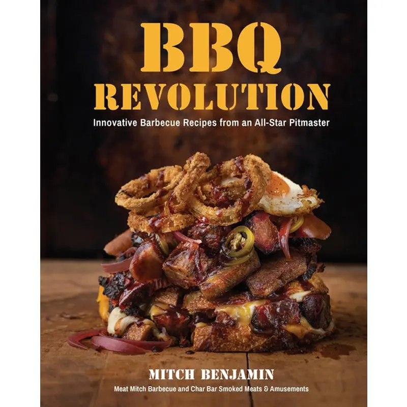 Bbq Revolution: Innovative Barbecue Recipes From An All-Star Pitmaster 1