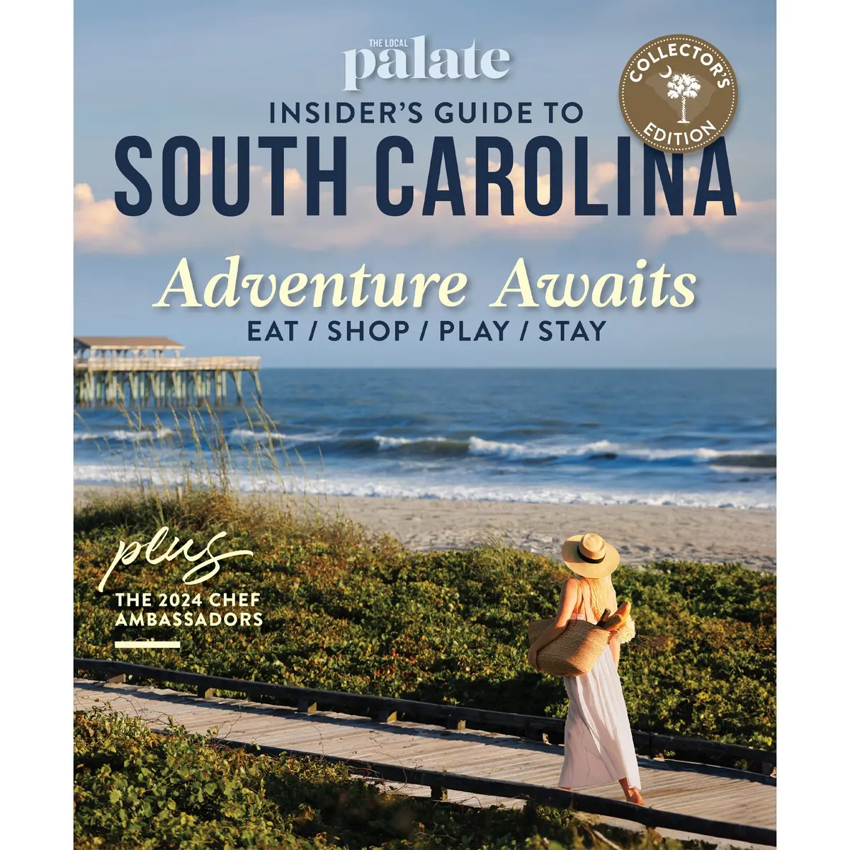 The Local Palate Magazine | Insider's Guide To South Carolina 1