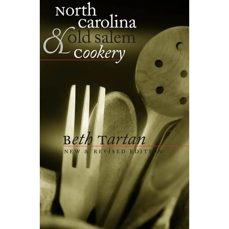 North Carolina And Old Salem Cookery 1