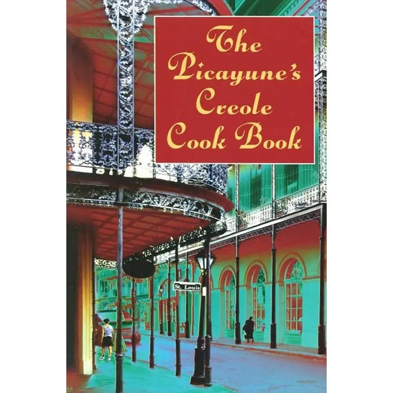 The Picayune's Creole Cook Book 1