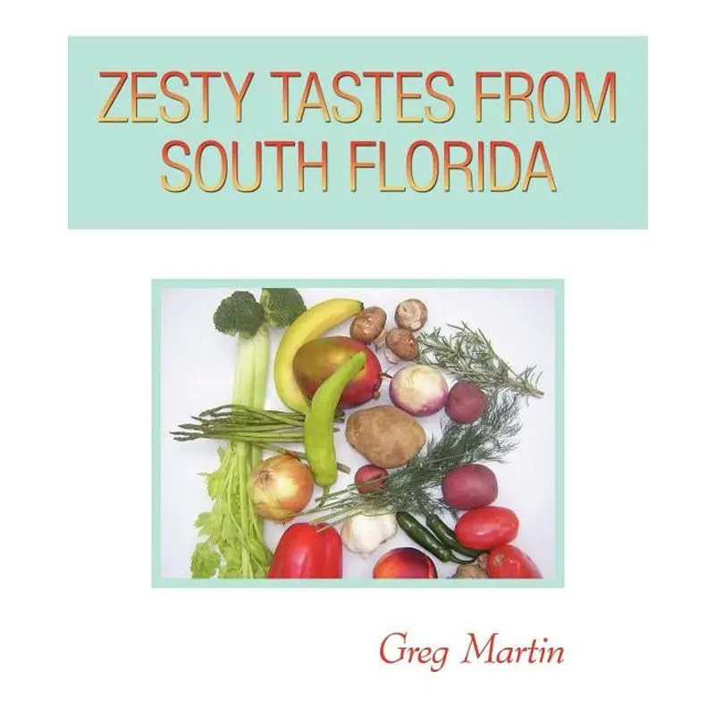 Zesty Tastes From South Florida 1